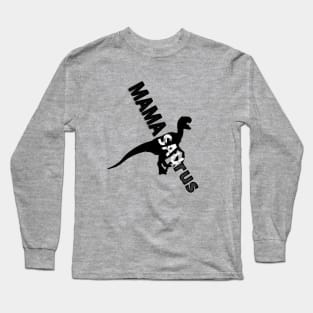 Mamasaurus Long Sleeve T-Shirt